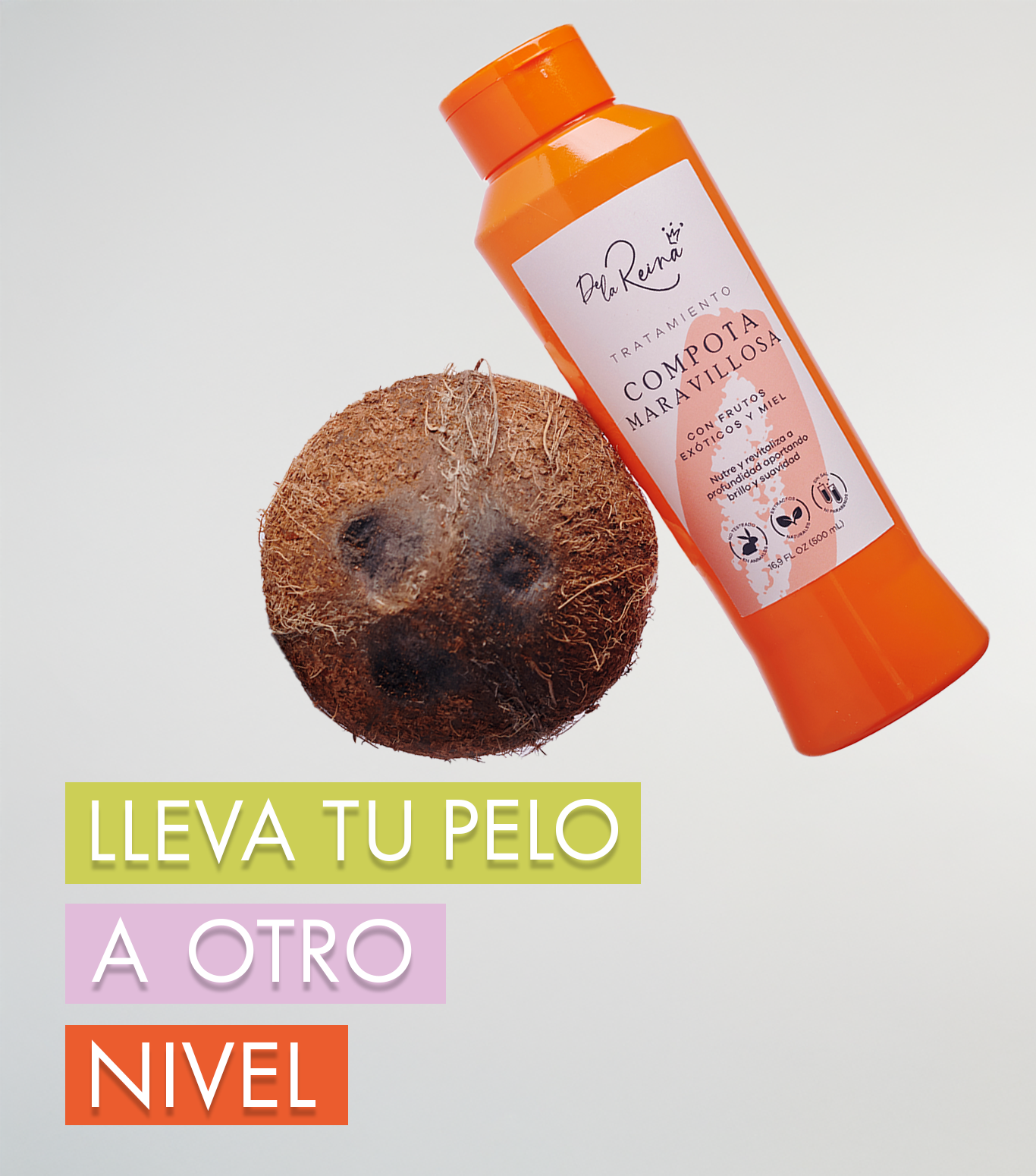 DelaReina_Compota_Maravillosa_Lleva_Tu_Pelo_A_Otro_Nivel_Movil.png